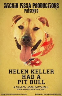 Постер фильма: Helen Keller Had a Pitbull