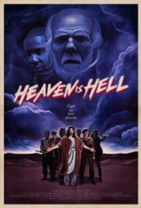 Постер фильма: Heaven Is Hell