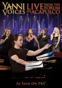 Постер фильма: Yanni: Voices - Live from the Forum in Acapulco