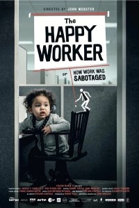 Постер фильма: The happy worker