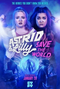 Постер фильма: Astrid and Lilly Save the World