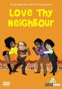 Постер фильма: Love Thy Neighbour