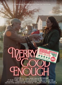 Постер фильма: Merry Good Enough