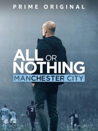 Постер фильма: Всё или ничего: Манчестер Сити