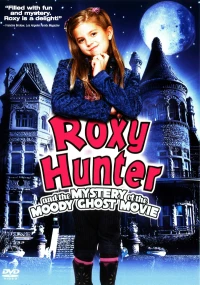 Постер фильма: Рокси Хантер и секрет мрачного призрака