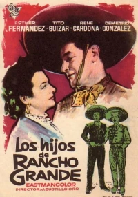 Постер фильма: Los hijos de Rancho Grande