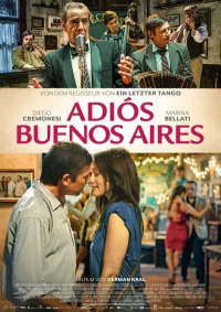 Постер фильма: До свидания, Буэнос-Айрес