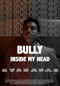 Постер фильма: The Bully Inside My Head