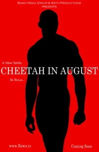 Постер фильма: Cheetah in August
