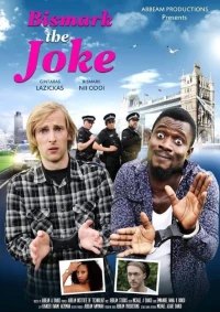 Постер фильма: Bismark the Joke