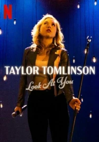 Постер фильма: Тейлор Томлинсон: Взгляни на себя