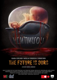 Постер фильма: The Future is Ours