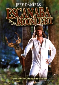 Постер фильма: Escanaba in da Moonlight