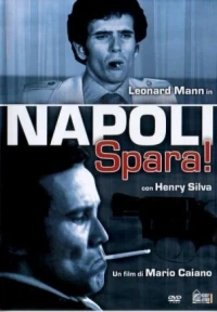 Постер фильма: Неаполь, стреляй!