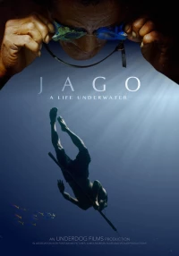 Постер фильма: Jago: A Life Underwater