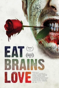 Постер фильма: Ешь, мозги, люби