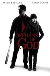 Постер фильма: Orphans of God