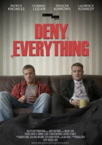 Постер фильма: Deny Everything