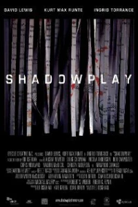 Постер фильма: Shadowplay