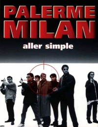 Постер фильма: Палермо-Милан: Билет в одну сторону