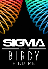 Постер фильма: Sigma Feat. Birdy: Find Me