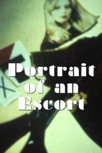 Постер фильма: Portrait of an Escort