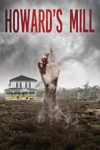 Постер фильма: Howard's Mill