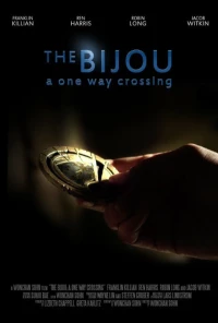 Постер фильма: The Bijou: A One Way Crossing