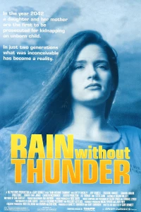 Постер фильма: Дождь без грома