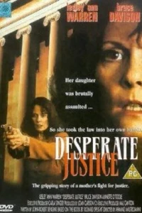 Постер фильма: Отчаянное правосудие