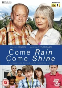 Постер фильма: Come Rain Come Shine