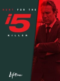 Постер фильма: Hunt for the I-5 Killer
