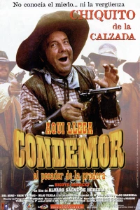 Постер фильма: Aquí llega Condemor, el pecador de la pradera