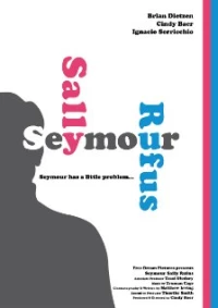 Постер фильма: Seymour Sally Rufus