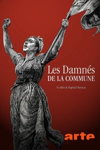 Постер фильма: Les damnés de la Commune