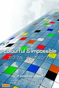 Постер фильма: Colourful & Impossible
