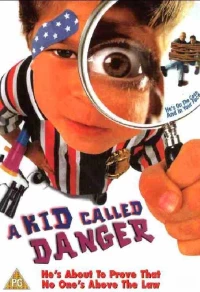 Постер фильма: Малыш по прозвищу «Опасность»
