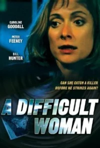 Постер фильма: A Difficult Woman
