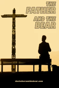 Постер фильма: The Father and the Bear