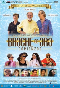 Постер фильма: Broche de Oro: Comienzos