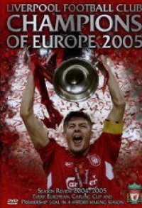 Постер фильма: Liverpool FC: Champions of Europe 2005
