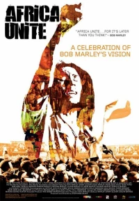 Постер фильма: Africa Unite: A Celebration of Bob Marley's 60th Birthday