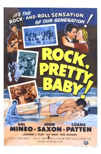 Постер фильма: Rock, Pretty Baby!