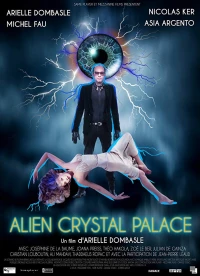 Постер фильма: Alien Crystal Palace