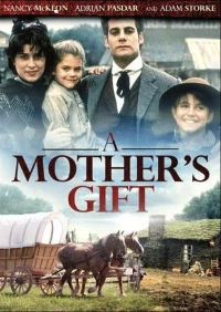 Постер фильма: A Mother's Gift