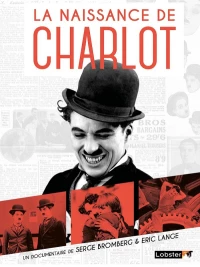 Постер фильма: Как Чарли Чаплин стал бродягой