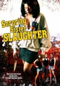 Постер фильма: Sorority Sister Slaughter