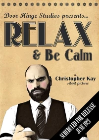 Постер фильма: Relax & Be Calm