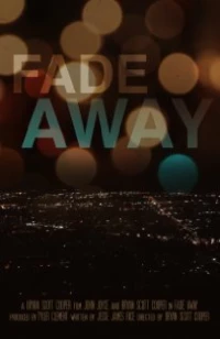 Постер фильма: Fade Away