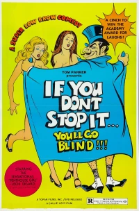 Постер фильма: If You Don't Stop It... You'll Go Blind!!!